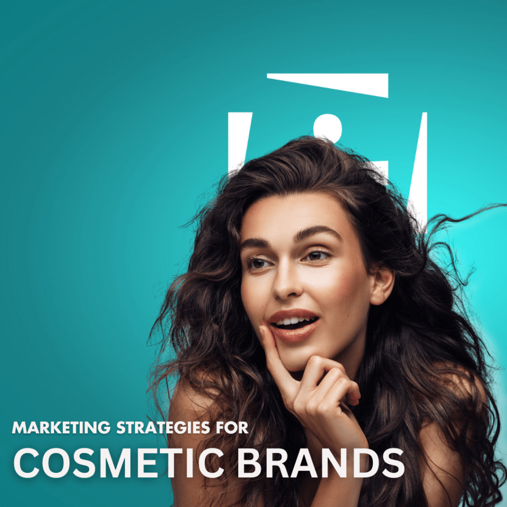 Innovative Strategies for Modern Cosmetics Brands | TAQSEEM